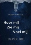 Roy Jackson - Gereke, Marleen van der Sluijs - Hoor mij Zie mij Voel mij