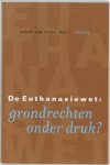 Andre Exter Den - Euthanasiewet: grondrechten onder d