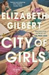 Elizabeth Gilbert - City of Girls