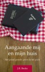 J.R. Beeke - Aangaande mij en mijn huis ( PB)
