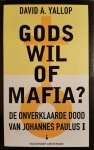 Yallop - Gods wil of mafia ?