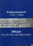 Besselaar, Christ van den - Valkenswaard 1794-1994. 200 Jaar Familie Van den Besselaar
