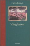 Semel, Nava - Vlieglessen
