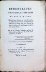 Noel Planche - Ephemerides politiques, littéraires et religieuses Février 1803 Noel Planche - Ephemerides politiques, littéraires et religieuses Février 1803