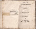 Kulenkamp, Gerardus - De Kleine Kinder-Bybel van Vader Kulenkamp. Een prentenboekje voor de Christelijke jeugd in XX koperen platen, met 160 afbeeldingen