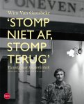 Wim Van Gansbeke , Wouter Hillaert 66140 - 'Stomp niet af, stomp terug' twintig jaar theaterkritiek