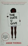 Angie Thomas 155774 - The hate u give