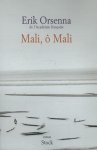 Erik Orsenna - Mali, O Mali
