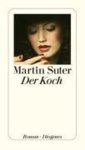 Martin Suter - Der Koch
