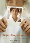 Max Bartels - Bij jezelf op de koffie