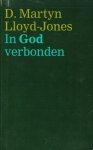Lloyd-Jones, D. Martyn - In God verbonden