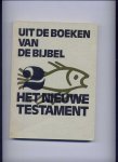 GROLLENBERG, prof. L. (inleiding) - Uit de boeken van de Bijbel 1 Het Oude Testament + deel 2 Het Nieuwe Testament - Een literair-historische gerangschikte selectie uit de boeken v/h O.T. en N.T.