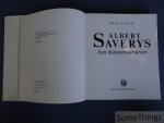 Huys, Paul. - Albert Saverys. Een kunstenaarsleven.