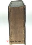 Groenewegen , Henricus - Sleutel der prophetien, ofte Uitlegginge, van de Openbaringe des Apostels Joannis, ........ vervatet in twee deelen .......... door Henricus Groenewegen