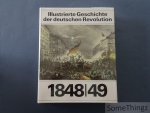 Schmidt, Walter - Becker, Gerhard - Bleiber, Helmut. - Illustrierte Geschichte der deutschen Revolution 1848/49