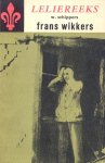 Schippers, W. - Schippers, W.-Frans Wikkers