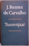 Carvalho, J. Rentes de - Tussenjaar Carvalho, J. Rentes de - Tussenjaar