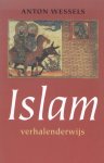Wessels, Dr. Anton - Islam verhalenderwijs