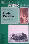 Laurentius, Th. - Oude prenten: een handleiding voor verzamelaars