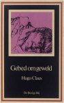 CLAUS, Hugo. - Gebed om geweld