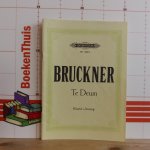 Bruckner, Anton - Bruckner, te deum - Klavierauszug