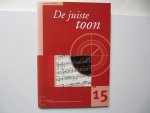 Craats, Jan van de - De juiste toon / de wiskunde van toonsystemen en stemmingswijzen dl.15