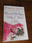 Carroll, Claudia - Remind me again why I need a man. A novel