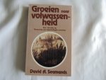 Seamands, David A - Groeien naar volwassenheid