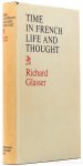 GLASSER, R. - Time in French life and thought. Translated by C.G. Pearson. GLASSER, R. - Time in French life and thought. Translated by C.G. Pearson.