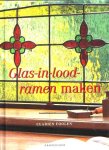  - GLAS-IN-LOOD  Ramen Maken - Clarien Foolen - uitgeverij Cantecleer