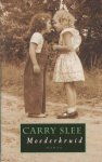 Slee, Carry - Moederkruid