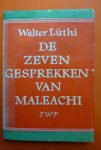 Lüthi Walter - De zeven gesprekken van Maleachi