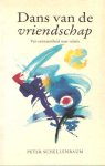 Schellenbaum, Peter - Dans van de vriendschap