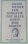 Ischa Meijer - Een Jongetje Dat Alles Goed Zou Maken