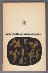 BOON, LOUIS PAUL (1912 - 1979) - Kleine omnibus. Twee spoken - De kleine Eva uit de Kromme Bijlstraat - Vaarwel krokodil.