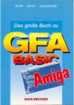 Bleek, ea. - Das grosse Buch zu GFA BASIC Amiga