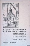 Verheul, J. - De Ned. hervormde gemeente en haar oude kerk te Delfshaven: beknopte geschiedenis der historische ontwikkeling van de Ned. Hervormde Gemeente van Delfshaven en beschouwingen over haar gerestaureerde Oude kerk aan de Aelbrechtskolk