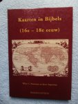 Poortman, Wilco & Joost Augusteijn - Kaarten in Bijbels. (16e tot 18e eeuw)