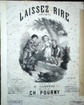 Pourny, Charles: - Laissez rire. Chansonnette