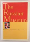 GUSYEV, VLADIMIR. & PETROVA, YEVGENIA. - The Russian Museum, A Centennial Celebration of a National Treasure