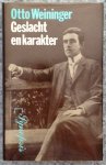 Weiniger, Otto - Geslacht en karakter. Een principieel onderzoek. Aangevuld met Weiningers aantekenboekje, brieven van August Strindberg en bijdragen vanuit modern Perspectief van Annegret Stopczyk, Gisela Dischner en Roberto Calasso
