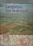 Berg, G.J. van den e.a. - Luchtatlas van nederland / druk 1