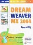 Olij - Dreamweaver MX 2004 / Leer jezelf PROFESSIONEEL...