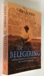 Foden, Giles - De belegering - Liefdesgeschiedenis en avonturenroman ten tijde van de Boerenoorlog