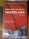 Aramburu, Fernando - Vaderland / De spraakmakende bestseller over de ETA, nu verfilmd door HBO | Patria