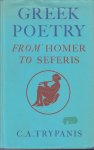 Trypanis, C.A. - Greek Poetry. From Homer to Seferis