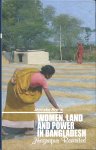 Jenneke Arebe - Women, Land and Power in Bangladesh