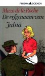 Roche, Mazo de la - De erfgenaam van Jalna