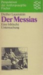 Lauenstein, Diether - Der Messias. Eine biblische Untersuchung