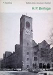 Singelenberg, P. - Beeldende Kunst en Bouwkunst in Nederland: H.P. Berlage *GESIGNEERD*